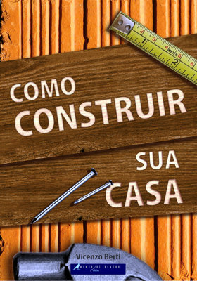 Livro Como CONSTRUIR sua CASA